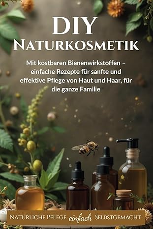 DIY Kosmetik, Naturkosmetik selber machen, Hochwertige Bienenprodukte, Glow Masle